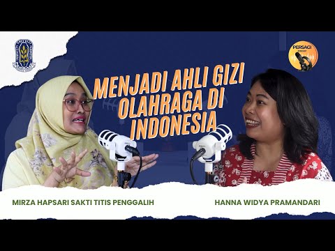 Seperti Apa Menjadi Ahli Gizi Olahraga di Indonesia? | PERSAGI Kabupaten Pasuruan PODCAST Eps. 12